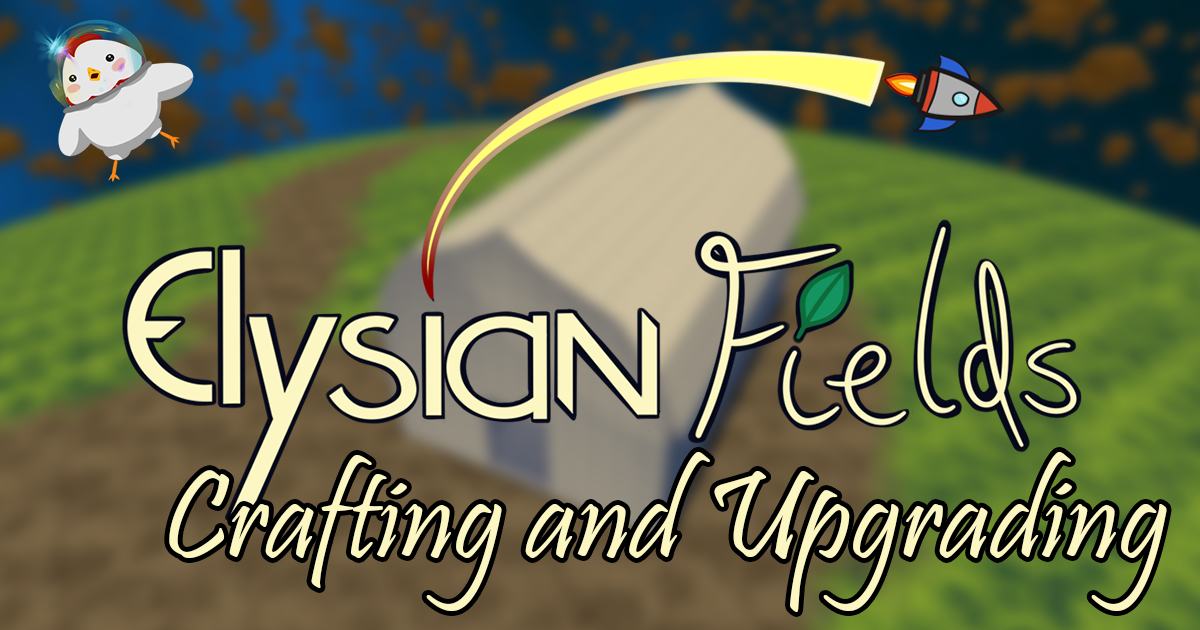 The featured image for the Elysian Fields crafting and upgrading post.